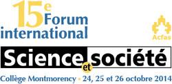 15e forum science et société